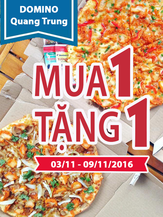 Domino mua 1 tặng 1 tại Quang Trung