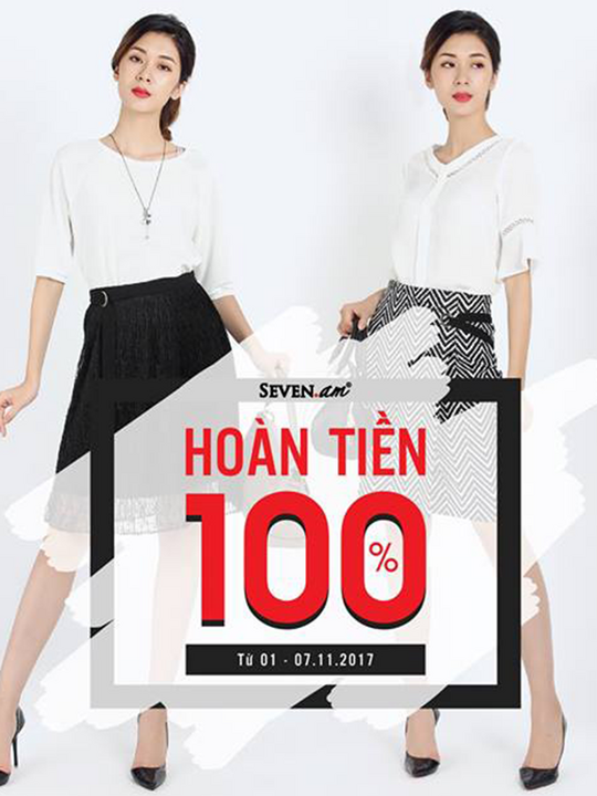  Thời Trang Seven.AM hoàn tiền 100% cho hóa đơn từ 2 triệu