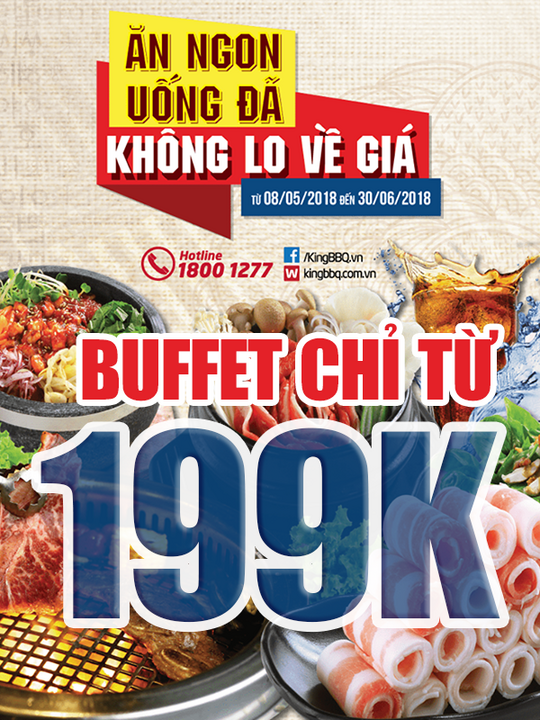 King BBQ ưu đãi buffet chỉ từ 199k