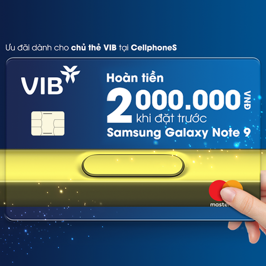 CellphoneS hoàn tiền đến 2 triệu cho chủ thẻ VIB