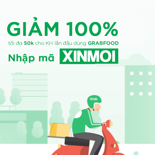 Grab giảm 100% cho KH lần đầu sử dụng GrabFood