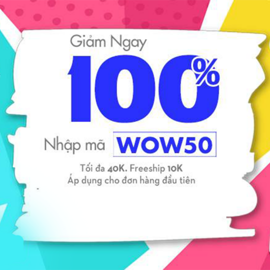 Giảm 100% cho đơn hàng đầu tiên