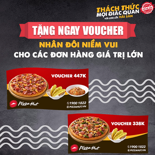 Pizza Hut tặng voucher trị giá đến 447k