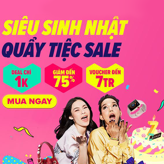 Lazada siêu sinh nhật - Giảm giá sốc lên đến 75%