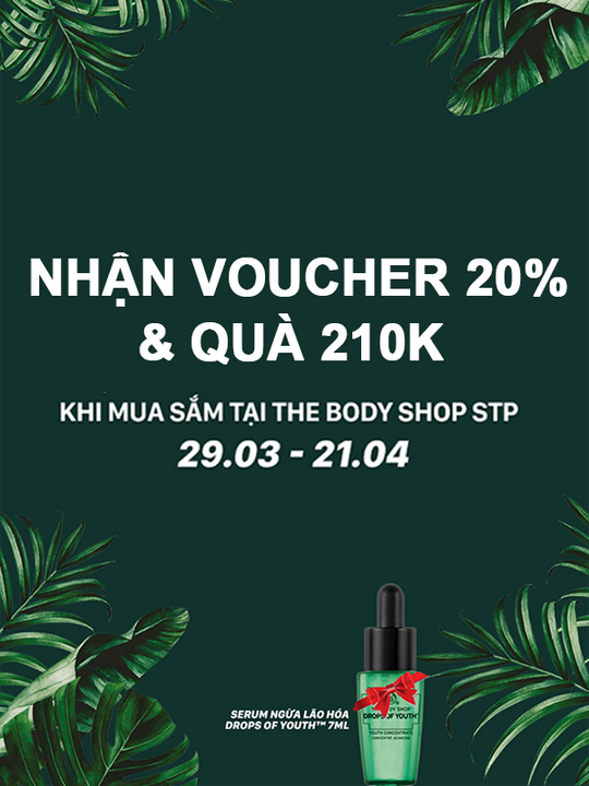 The Body Shop tặng voucher ưu đãi với HĐ bất kỳ