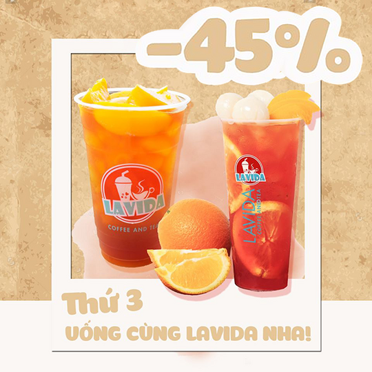 Lavida Coffee and Tea giảm 45% toàn menu mỗi thứ 3
