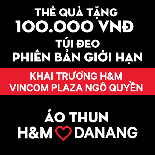 H&M ưu đãi quà tặng mừng khai trương