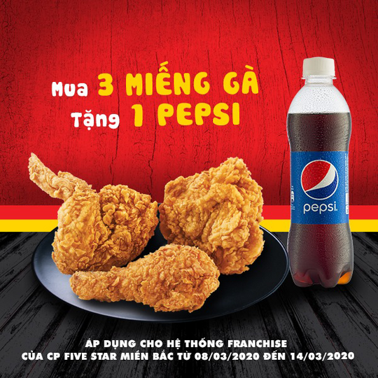 Gà rán Five Star tặng Pepsi khi mua 3 miếng gà