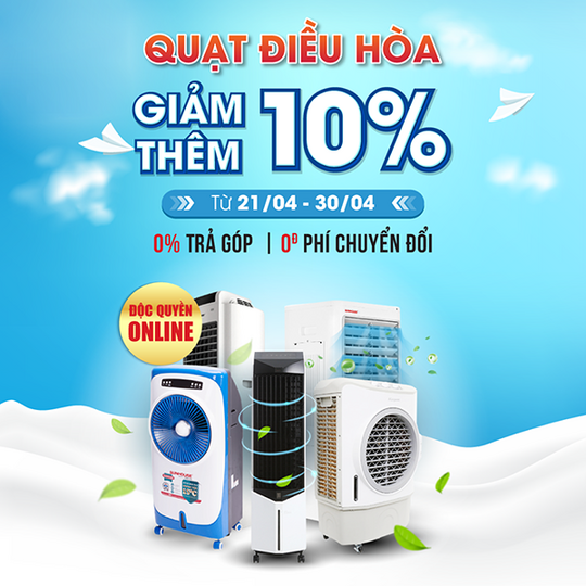 Nguyễn Kim khuyến mãi giảm thêm 10% cho quạt điều hòa