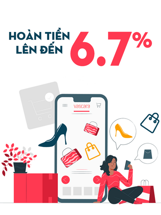 Vascara hoàn tiền lên đến 6.7% khi mua sắm