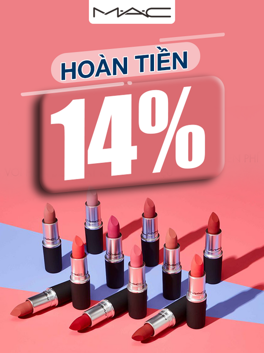 Lazada Bonus hoàn tiền 14% khi mua sp MAC