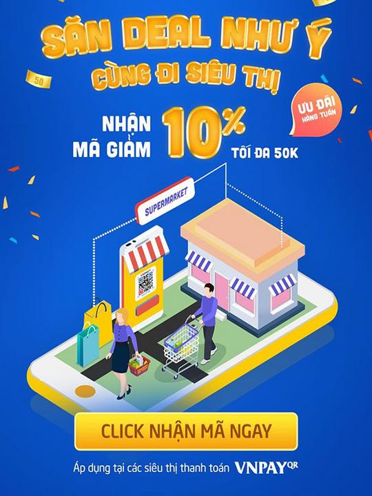 VNPAY giảm 10% tối đa 50K tại các siêu thị