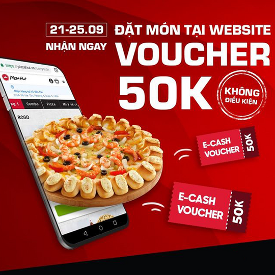 Pizza Hut tặng e-voucher 50K cho ĐH từ 200k