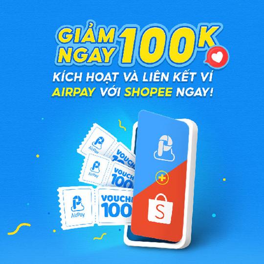 AirPay giảm 100K cho khách hàng mới - Shopiness