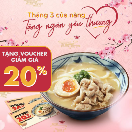 Marukame Udon tặng Voucher giảm 20% cho khách hàng nữ