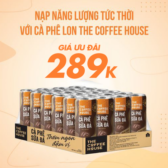 The Coffee House ưu đãi Thùng cà phê 24 lon giá 289k