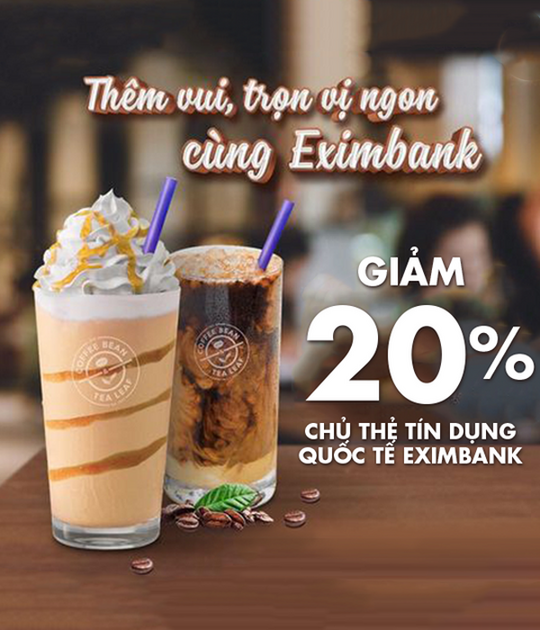 The Coffee Bean giảm 20% cho chủ thẻ Eximbank